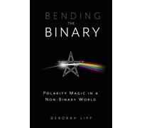 Deborah Lipp Bending the Binary (Tascabile)