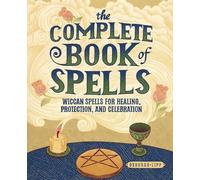 Deborah Lipp The Complete Book of Spells (Tascabile)