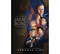 Deborah Lipp The Ultimate James Bond Fan Book (Tascabile)