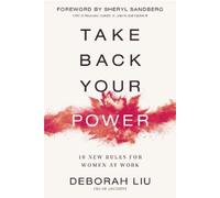 Deborah Liu Take Back Your Power (Tascabile)