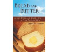 Deborah Liverett Bread and Butter (Copertina rigida)