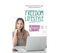 Deborah Lobart Freedom Lifestyle (Tascabile)
