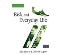 Deborah Lupton John Tulloch Risk and Everyday Life (Tascabile)