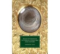 Deborah Lutz Relics of Death in Victorian Literature and Culture (Tascabile)