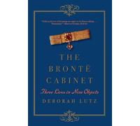 Deborah Lutz The Brontë Cabinet (Tascabile)