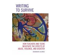 Deborah M. Alvarez Writing to Survive (Tascabile)