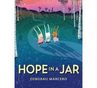 Deborah Marcero Hope in a Jar (Copertina rigida)