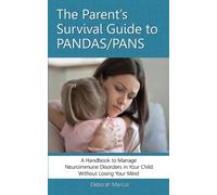 Deborah Marcus The Parent's Survival Guide to PANDAS/PANS (Tascabile)