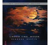 Deborah Martin - Under The Moon (20th Anniversary Edition)