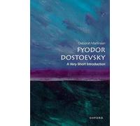 Deborah Martinsen Fyodor Dostoevsky (Tascabile) Very Short Introductions