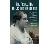Deborah McDonald The Prince, His Tutor and the Ripper (Tascabile)