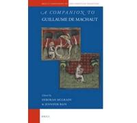 Deborah McGrady A Companion to Guillaume de Machaut (Copertina rigida)