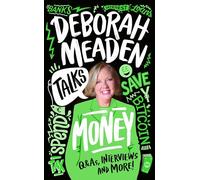Deborah Meaden Talks Money: An unmissable, new non-fiction book about money and finance for young people.