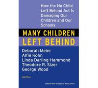 Deborah Meier Many Children Left Behind (Tascabile)