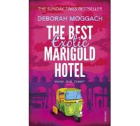Deborah Moggach The Best Exotic Marigold Hotel (Tascabile)