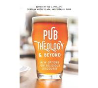 Deborah Moore Clark Susan R Furr Ted J Phillip Pub Theology & Beyon (Tascabile)