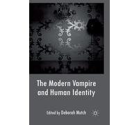 Deborah Mutch The Modern Vampire and Human Identity (Tascabile)