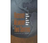 Deborah N. Cohn History and Memory in the Two Souths (Tascabile)