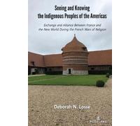 Deborah N. Loss Seeing and Knowing the Indigenous Peoples of (Copertina rigida)