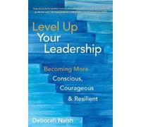 Deborah Naish Level Up Your Leadership (Tascabile)
