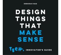 Deborah Nas Design Things that Make Sense (Tascabile)