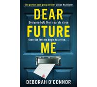Deborah O'Connor Dear Future Me (Tascabile)