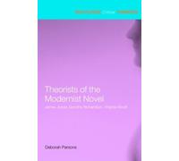 Deborah Parsons Theorists of the Modernist Novel (Tascabile)