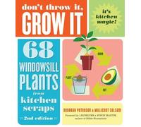 Deborah Peterson Millicent Selsa Don't Throw It, Grow It, 2nd Editio (Tascabile)