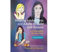 Deborah Plummer Helping Adolescents and Adults to Build Self-Esteem (Tascabile)