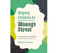 Deborah Plummer Helping Children to Manage Stress (Tascabile)