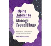 Deborah Plummer Helping Children to Manage Transitions (Tascabile)