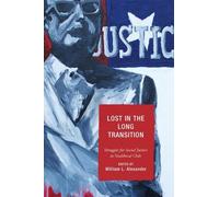 Deborah R. Altamirano Lost in the Long Transition (Tascabile)
