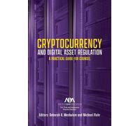 Deborah R. Meshulam Cryptocurrency and Digital Asset Regulation (Tascabile)