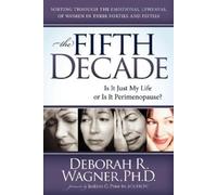 Deborah R Wagner The Fifth Decade (Tascabile)