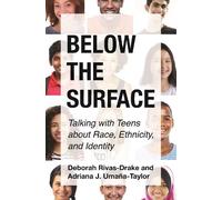 Deborah Rivas-Drake Adriana Umaña-Taylor Below the Surface (Copertina rigida)