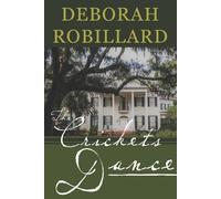 Deborah Robillard The Crickets Dance (Tascabile)