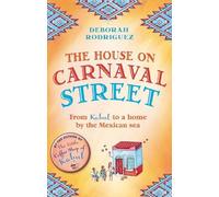 Deborah Rodriguez The House on Carnaval Street (Tascabile)