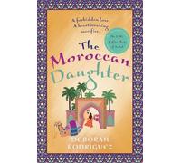 Deborah Rodriguez The Moroccan Daughter (Tascabile)