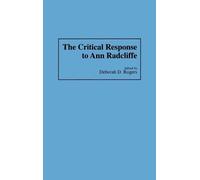 Deborah Rogers The Critical Response to Ann Radcliffe (Copertina rigida)