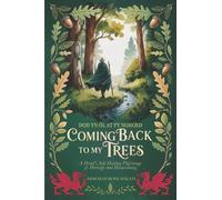Deborah Rose Halani Hutchings Coming Back to My Trees (Tascabile)