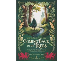 Deborah Rose Halani Hutchings Coming Back to My Trees (Tascabile)