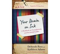 Deborah Ross Kathleen Adams Your Brain on Ink (Tascabile)
