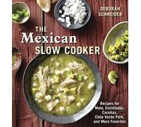 Deborah Schneider The Mexican Slow Cooker (Tascabile)