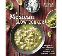Deborah Schneider The Mexican Slow Cooker (Tascabile)