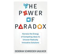 Deborah Schroeder-Saulnier Power of Paradox (Tascabile)