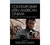Deborah Shaw Contemporary Latin American Cinema (Copertina rigida)
