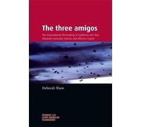 Deborah Shaw The Three Amigos (Tascabile) Spanish and Latin-American Filmmakers