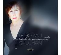 Deborah Shulman We Had a Moment Album