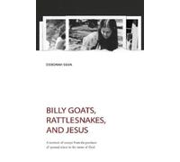 Deborah Silva Billy Goats, Rattlesnakes, and Jesus (Tascabile) Off Ramp Series