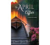 Deborah Spencer Foliart An April Affair (Tascabile) Logan's Creek Novel
